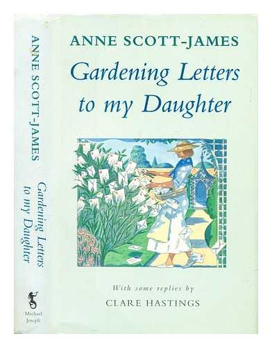 Scott-James, Anne - Gardening letters to my daughter : with some replies from Clare Hastings / Anne Scott-James ; illustrations by Virginia Powell
