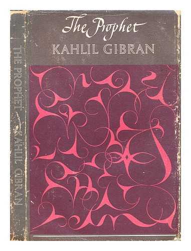 Gibran, Kahlil (1883-1931) - The prophet