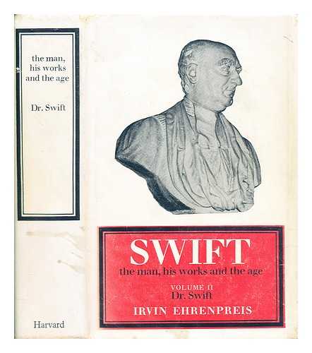 Ehrenpreis, Irvin (1920-1985) - Swift : the man, his works, and the age : Vol. 2 - Dr. Swift
