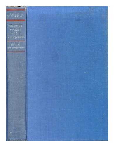 Ehrenpreis, Irvin (1920-1985) - Swift : the man, his works, and the age : Vol.1 - Mr Swift and his contemporaries