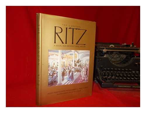 Montgomery-Massingberd, Hugh (1946-) - The London Ritz : a social and architectural history / Hugh Montgomery-Massingberd & David Watkin; Photographs by Keith Collie