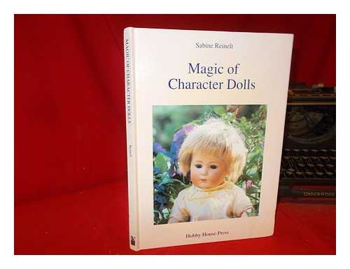 Reinelt, Sabine - Magic of character dolls: images of children