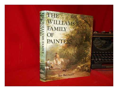 Reynolds, Jan - The Williams family of painters