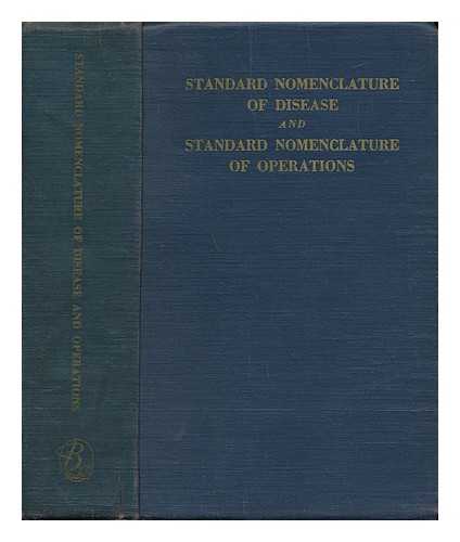 JORDAN, EDWIN P. (ED. ) - Standard Nomenclature of Disease, and Standard Nomenclature of Operations