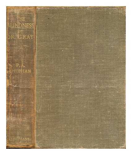 Sheehan, Patrick Augustine (1852-1913) - The blindness of Dr. Gray : or, The final law