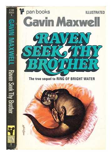 Maxwell, Gavin (1914-1969) - Raven seek thy brother