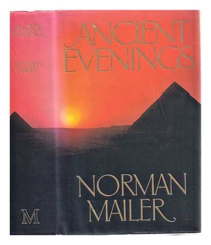 Mailer, Norman - Ancient evenings / Norman Mailer