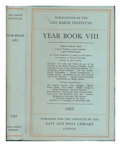 LEO BAECK INSTITUTE - Year Book VIII (1963) ; Three Great Men