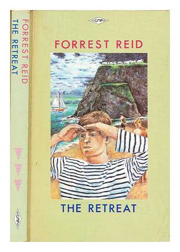 Reid, Forrest (1875-1947) - The retreat