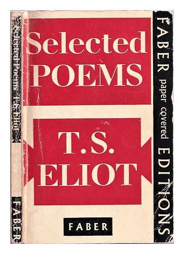 Eliot, T. S. (Thomas Stearns) (1888-1965) - Selected poems / T.S. Eliot