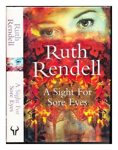 Rendell, Ruth (1930-2015) - A sight for sore eyes