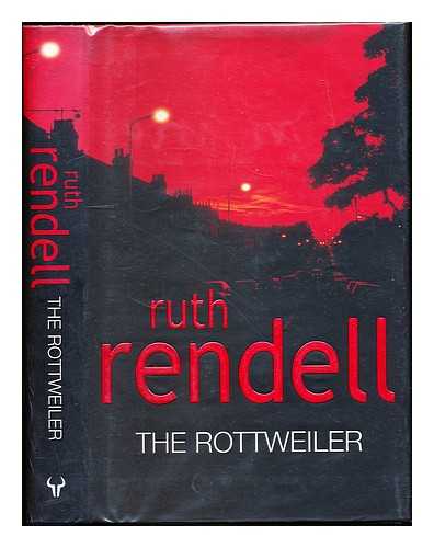 Rendell, Ruth (1930-) - The rottweiler / Ruth Rendell