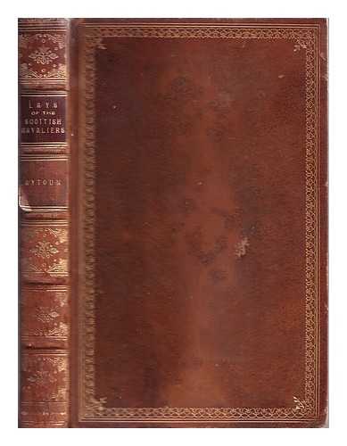 Aytoun, William Edmondstoune, (1813-1865) - Lays of the Scottish cavaliers