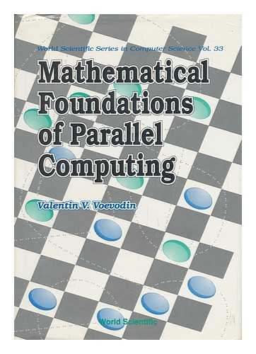 VOEVODIN, VALENTIN V. - Mathematical Foundations of Parallel Computing / Valentin V. Voevodin