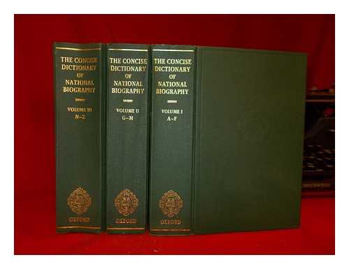 Anonymous - The Concise Dictionary of National Biography; From earliest times to 1985. Complete in 3 Volumes