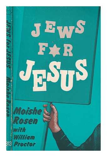 Rosen, Moishe - Jews for Jesus / Moishe Rosen; with William Proctor