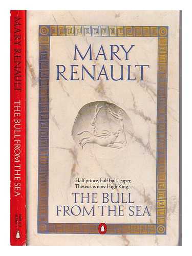 Renault, Mary - The bull from the sea / Mary Renault