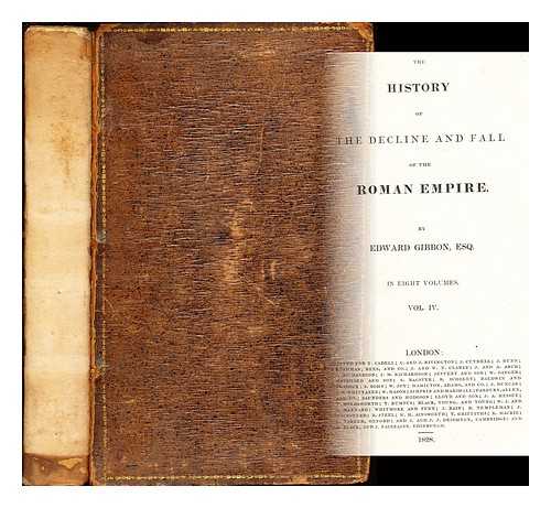 Gibbon, Edward (1737-1794) - The History of the Decline and Fall of the Roman Empire by Edward Gibbon: vol. IV