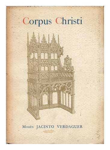 VERDAGUER, JACINTO (1845-1902) - Corpus Christi / Jacinto Verdaguer