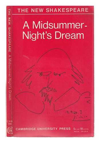 Shakespeare, William (1564-1616) - A midsummer night's dream / edited for syndics of the Cambridge University Press by Sir A. Quiller-Couch & J. Dover Wilson