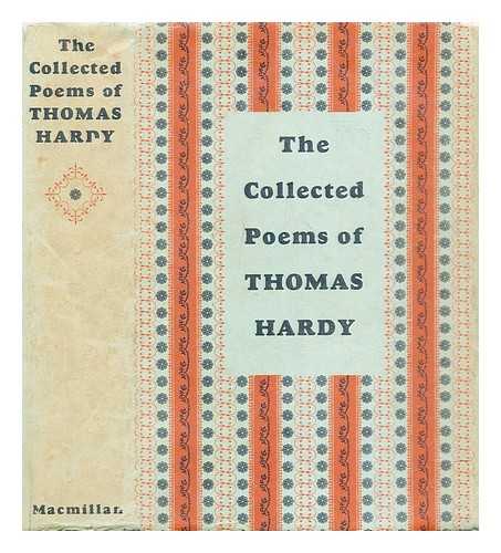 Hardy, Thomas (1840-1928) - The collected poems of Thomas Hardy