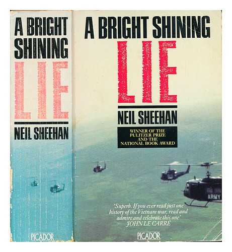 Sheehan, Neil - A bright shining lie : John Paul Vann and America in Vietnam / Neil Sheehan