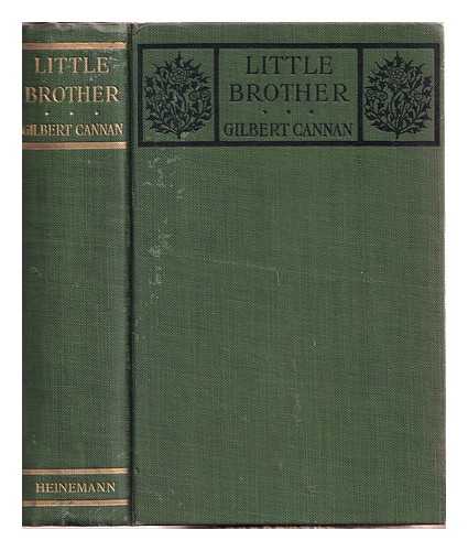 Cannan, Gilbert (1884-1955) - Little brother