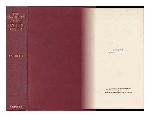 BECK, JAMES MONTGOMERY (1861-) - The Constitution of the United States, Yesterday, Today--And Tomorrow?