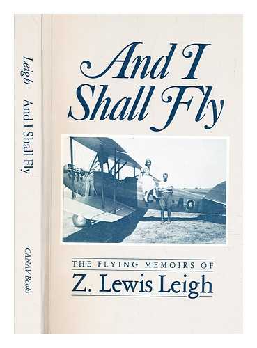 Leigh, Z. Lewis - And I shall fly