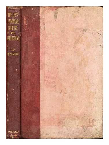Monkshood, G.F. - The less familiar Kipling : and, Kiplingana