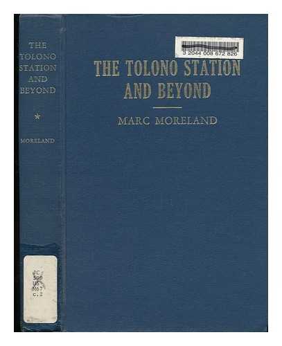 MORELAND, MARC - The Tolono Station and Beyond : a Look At Liberty in the United States