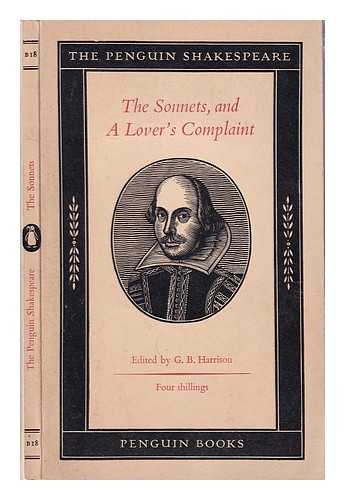 Shakespeare, William (1564-1616) - The sonnets; and A lover's complaint / William Shakespeare/ [edited by G.B. Harrison]
