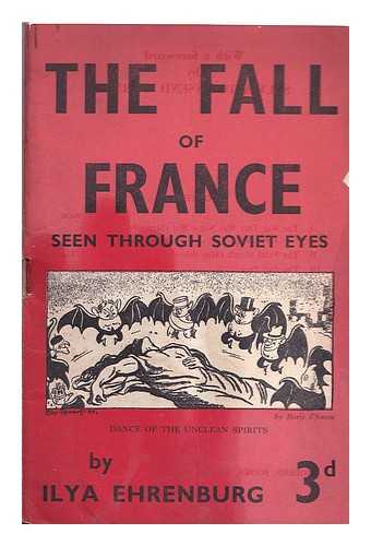 Ehrenburg, Ilya - The Fall of France: seen through Soviet eyes