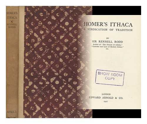 RODD, SIR RENNELL - Homer's Ithaca, a Vindication of Tradition