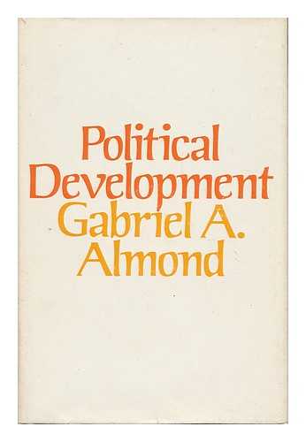 Almond, Gabriel A. - Political Development - Essays in Heuristic Theory