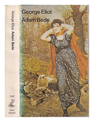 Eliot, George (1819-1880) - Adam Bede / George Eliot; introd. by Robert Speaight