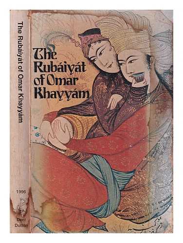 Arberry, A. J. (Arthur John) (1905-1969) - The Rubiyt of Omar Khayyam and other Persian poems: an anthology of verse translations / edited by A.J. Arberry