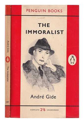 Gide, Andr 91869-1951) - The Immoralist. Translated by Dorothy Bussy
