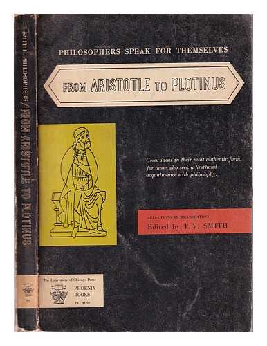 Smith, T. V. (Thomas Vernor) (1890-1964) - From Aristotle to Plotinus / ed. by T.V. Smith