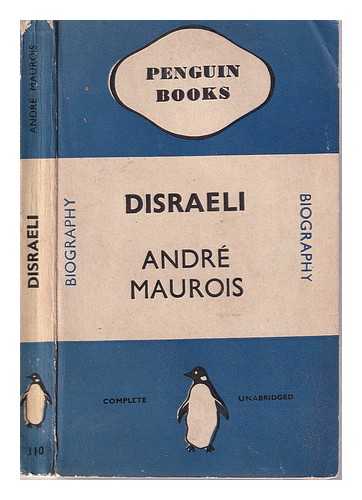Maurois, Andr (1885-1967) - Disraeli: a picture of the Victorian age