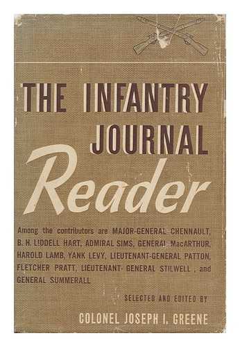 GREENE, COLONEL JOSEPH I. - The Infantry Journal Reader