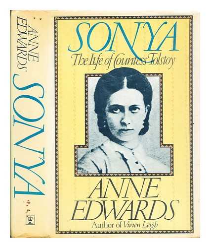 Edwards, Anne - Sonya : the life of Countess Tolstoy / Anne Edwards