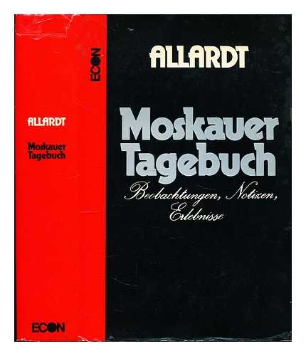 Allardt, Helmut - Moskauer Tagebuch : Beobachtungen, Notizen, Erlebnisse