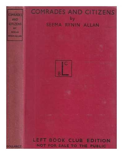 Allan, Seema Rynin - Comrades and citizens : (Soviet people)