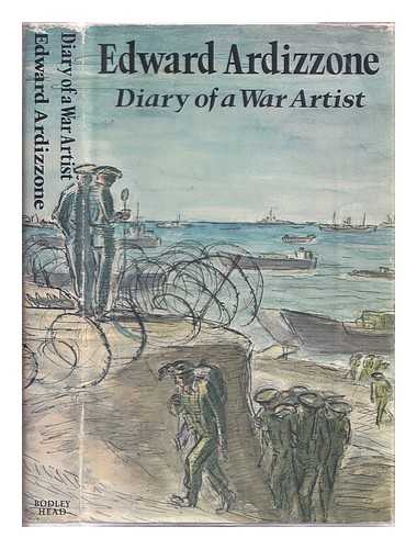 Ardizzone, Edward - Edward Ardizzone: diary of a war artist