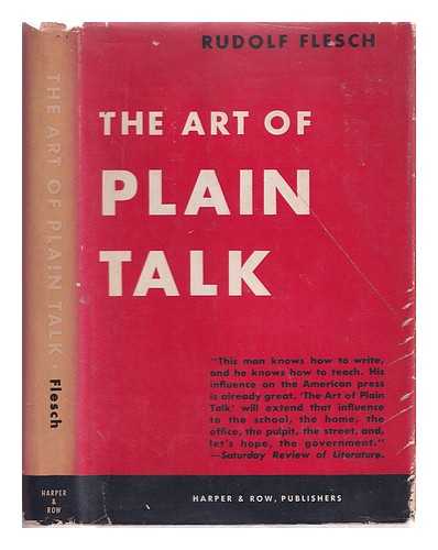Flesch, Rudolf (1911-1986) - The art of plain talk