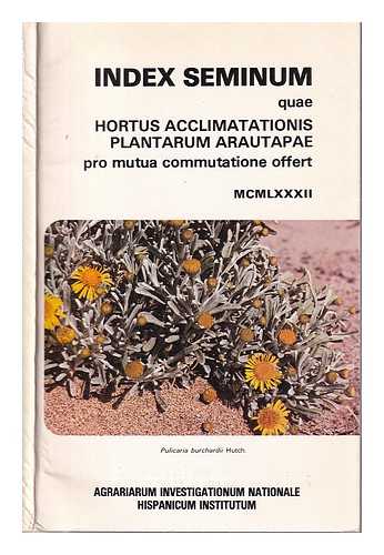 Instituto Nacional de Investigaciones Agrarias - Index Seminum quae Hortus Acclimatationis Plantarum Arautapae pro mutua commutatione offert/ 1983