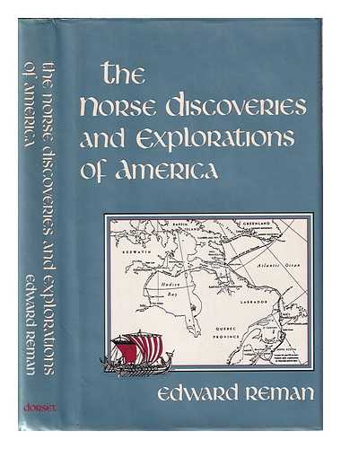 Reman, Edward - The Norse discoveries and explorations of America / Edward Reman