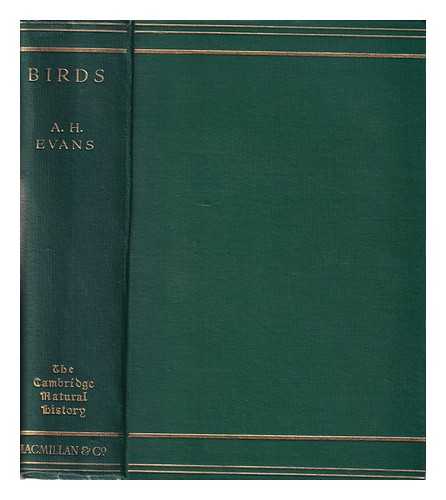 Harmer, S. F. (Sidney Frederic) (1862-1950); Shipley, A. E. (Arthur Everett) Sir (1861-1927); Evans, A. H. (Arthur Humble) - The Cambridge natural history / edited by Sir S.F. Harmer and Sir A.E. Shipley. 9, Birds / A.H. Evans
