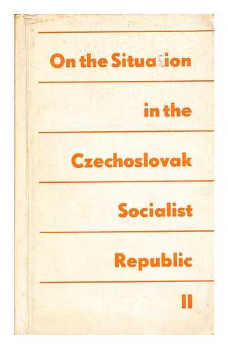 Czechoslovak Socialist Republic (?) - On the situation in the Czechoslovak Socialist Republic, II